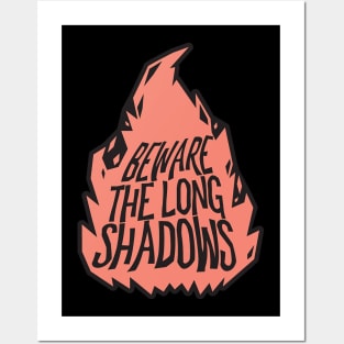 Beware The Long Shadows - Loud and Proud Posters and Art